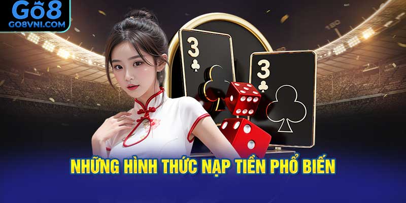 những hình thức nạp tiền phổ biến