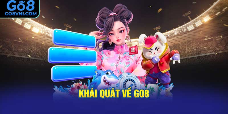 Khái Quát Về GO8